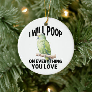 I Will Poop On Everything You Love Parrot Birds Ceramic Tree Decoration