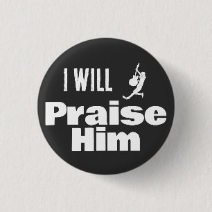 I Will Praise Him, Guitar for the King 3 Cm Round Badge