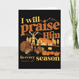 I Will Praise Him In Many Season Christian Farm Fa Card