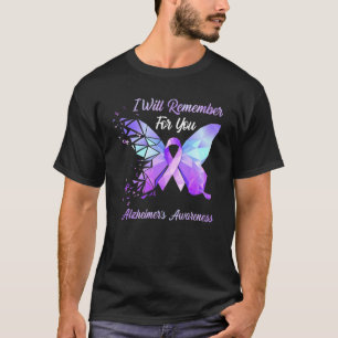 I Will Remember For You Alzheimers Awareness Butte T-Shirt