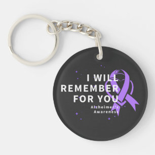 I Will Remember For You - Alzheimer's Awareness Key Ring