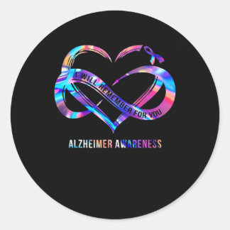 I Will Remember For You Heimerheimer Awareness Classic Round Sticker