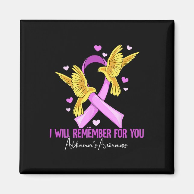 I Will Remember For You Heimerheimer's Awareness 3 Magnet (Front)