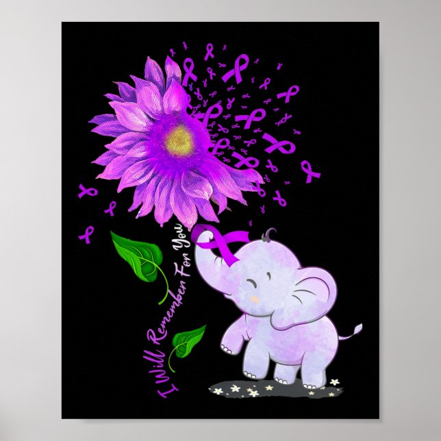 I Will Remember For You Sunflower Alzheimerheimer  Poster (Front)