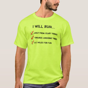 I Will Run 26.2 Miles for Fun TShirt