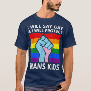 I Will Say Gay And I Will Protect Trans Kids Retro T-Shirt
