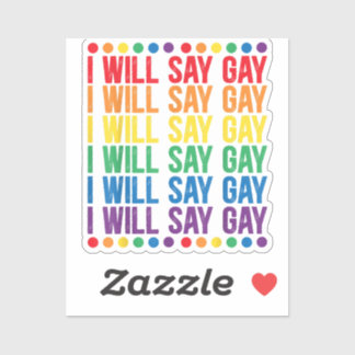 I Will Say Gay Design for a Say Love Proud LGBTQ G