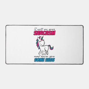 I Will See Your Sarcasm And Raise You Some Sass Desk Mat
