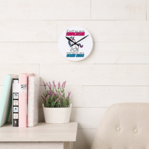 I Will See Your Sarcasm And Raise You Some Sass Round Clock