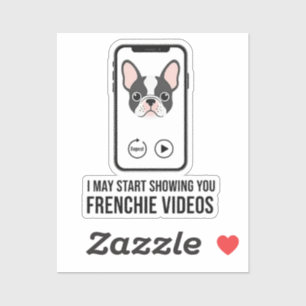 I Will Show You Frenchie Videos Funny French Bulld