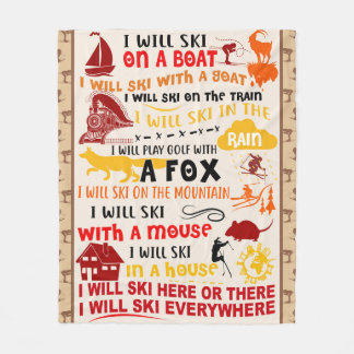 I WILL SKI HERE OR THERE skier snow winter sports Fleece Blanket