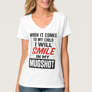 I will smile in my mugshot T-Shirt