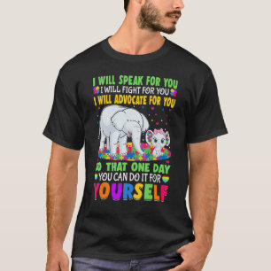 I Will Speak For You I Will Fight For You Autism A T-Shirt