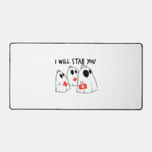 I Will Stab You Ghost Nurse Funny RN Halloween Gho Desk Mat