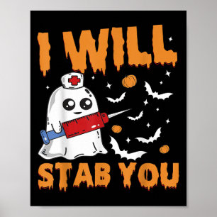 I Will Stab You Ghost Nurse Retro Funny Halloween  Poster