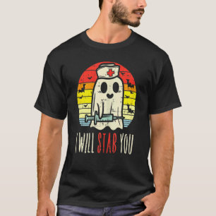 I Will Stab You Ghost Nurse Retro Halloween Nursin T-Shirt