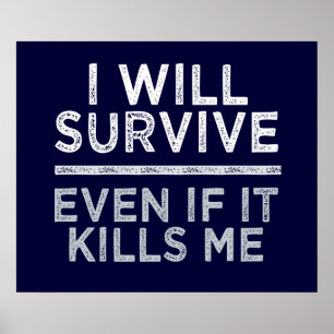 I WILL SURVIVE custom poster