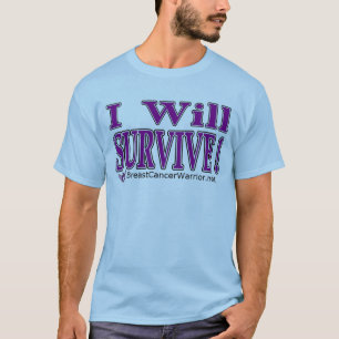 I WILL SURVIVE T-Shirt