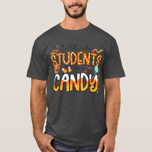 I Will Trade Students For Candy Teacher Halloween T-Shirt