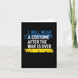 I Will Wear A Costume After The War Is Over plunde Card