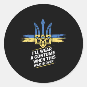 I Will Wear A Costume When This War Is Over 1 Classic Round Sticker