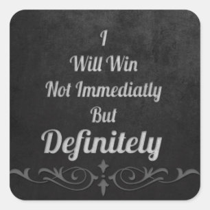 I Will Win - Motivational Square Sticker