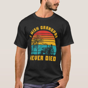 I Wish Grandpas Never Died Funny Retro Sunset T-Shirt