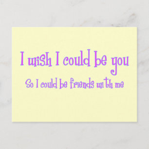 I wish I could be you Postcard
