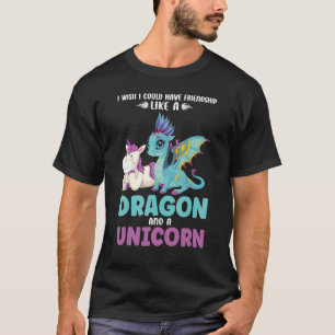 I Wish I Could Have Dragon And A Unicorn Dragon T-Shirt