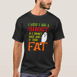 I Wish I Was A Ghost Halloween Pumpkin Skeleton Gr T-Shirt