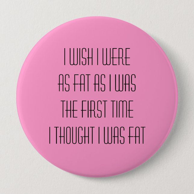 I wish I were ... 10 Cm Round Badge (Front)
