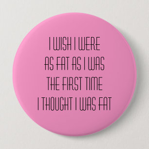 I wish I were ... 10 Cm Round Badge