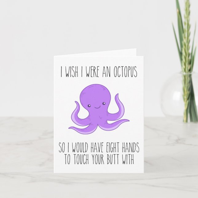 I Wish I Were an Octopus Funny Love Note Card (Front)