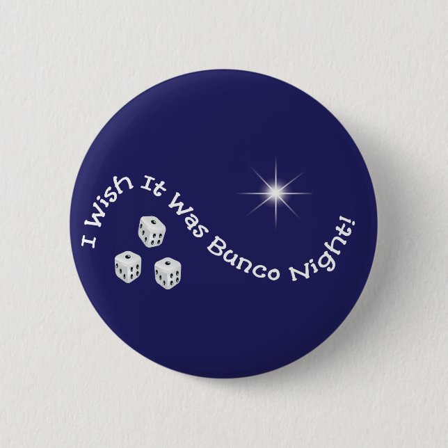 i wish it was bunco night 6 cm round badge (Front)