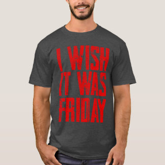 I Wish It Was Friday boy T-Shirt