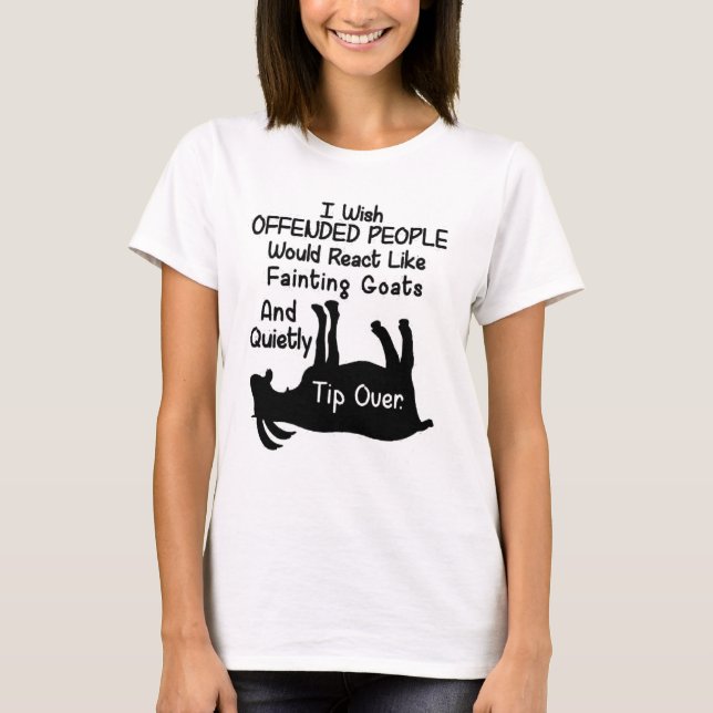 I Wish Offended People T-Shirt (Front)
