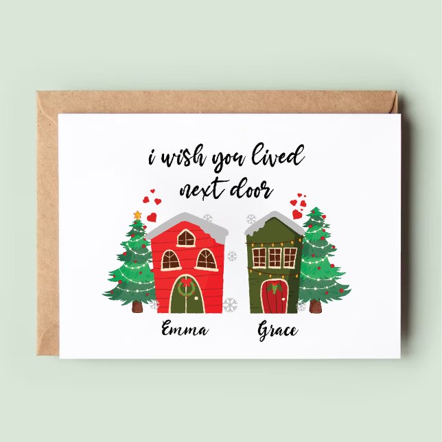 I Wish You Lived Next Door | Christmas Best Friend Holiday Card (I Wish You Lived Next Door | Christmas Best Friend Holiday Card)
