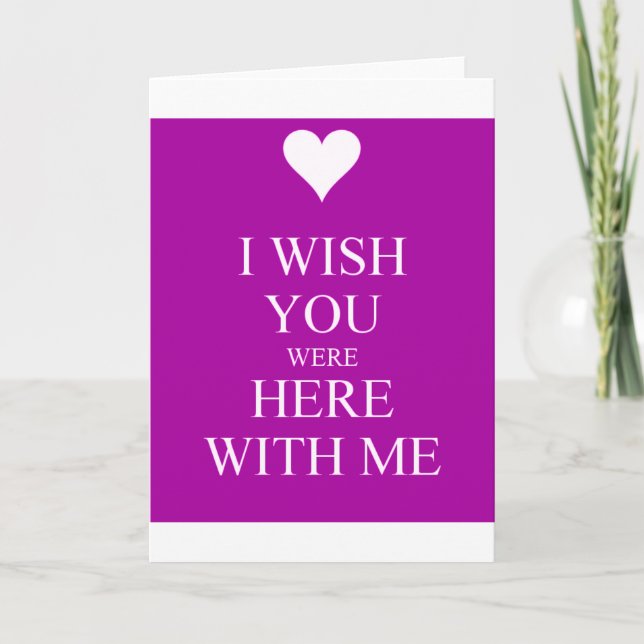 I WISH YOU WERE HERE WITH ME SAD QUOTES MISSING YO CARD (Front)