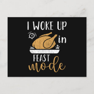 I Woke Up In Feast Mode Funny Thanksgiving Morning Postcard