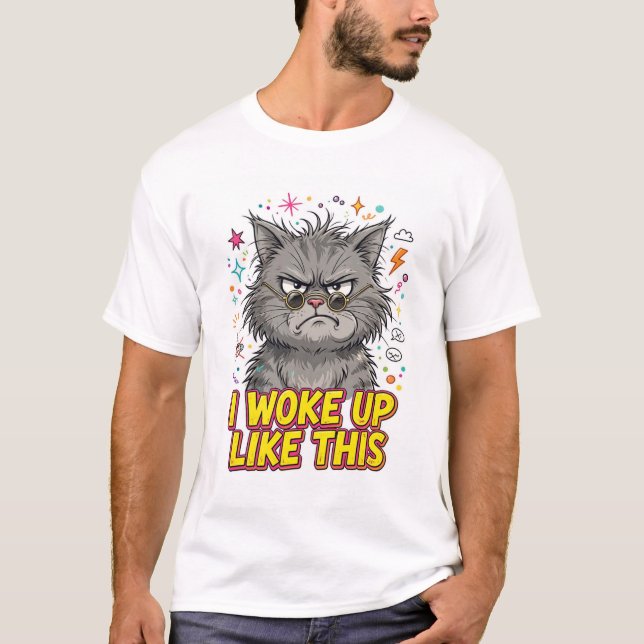 I Woke Up Like This Funny Grumpy Cat Shirt - Sarca (Front)