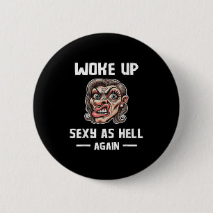 I Woke Up Y As Hell Again Shirt Funny Sarcastic Gr 6 Cm Round Badge
