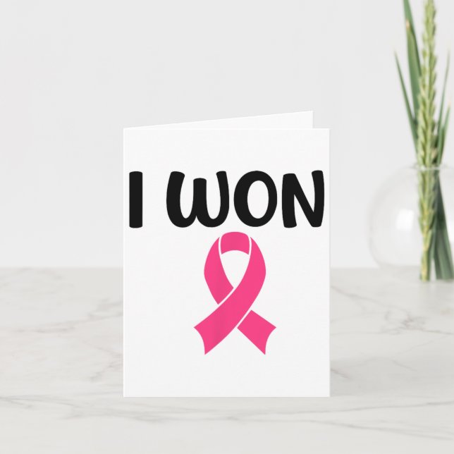 I Won Breast Cancer Awareness  Card (Front)