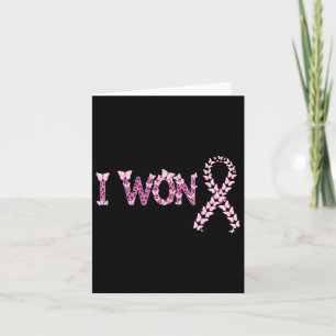 I Won Breast Cancer Awareness Support Pink Ribbon Card