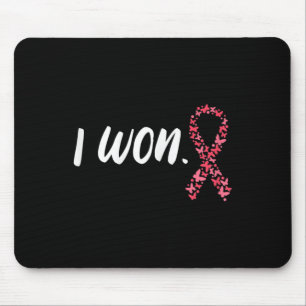 I Won Breast Cancer Awareness Support Pink Ribbon  Mouse Pad