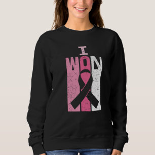 I Won Breast Cancer Awareness Warrior Survivor  Sweatshirt