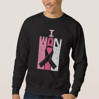 I Won Breast Cancer Awareness Warrior Survivor Sweatshirt