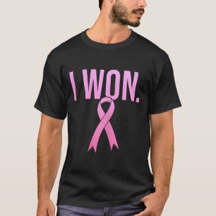 I Won Breast Cancer Survivor Awareness Month Pink  T-Shirt