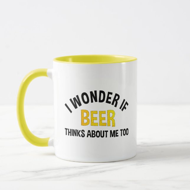 I Wonder If Beer Thinks About Me Too Mug (Left)
