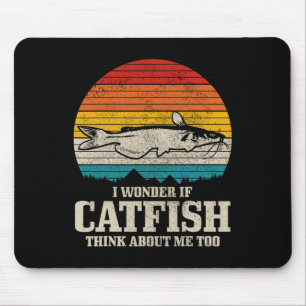 I Wonder If Catfish Think About Me Vintage Funny C Mouse Pad