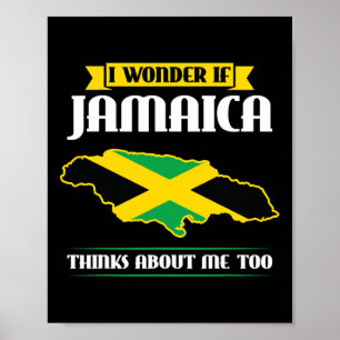 I Wonder If Jamaica Thinks About Me Too Flag  Poster